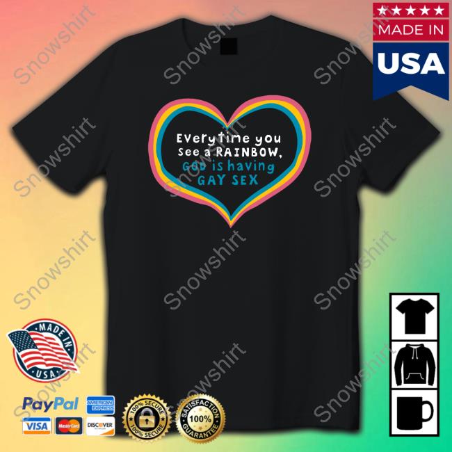 Everytime You See A Rainbow God Is Having Gay Sex Long Sleeve T Shirt