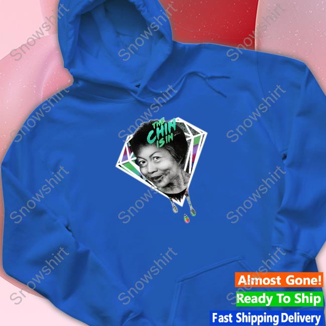 The Chin Is In Shirt Official Nordacious Art Merch Shop The Chin Is In Sweatshirt