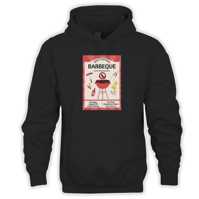 Back To School Bbq, Van Duyn Elementary Syracuse Shirt Hoodies