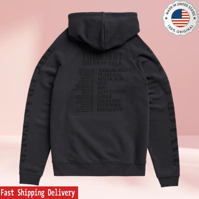 Official Taylor Swift The Eras Tour Us Dates Black Friday Collection Hoodies Official Taylor Swift The Eras Tour Us Dates Black Friday Collection Hoodies