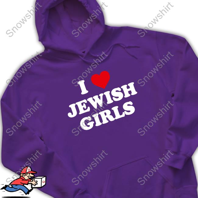 Official I Love Jewish Girls T Shirts I Love Jewish Girls Shirt