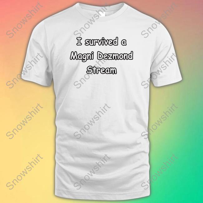 I Survived A Magni Dezmond Stream Sweatshirt