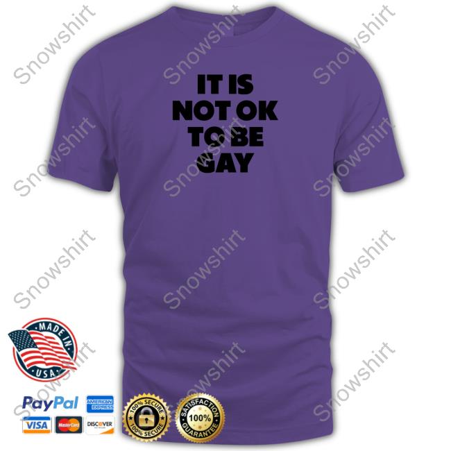 Daniel Charles Svoboda It Is Not Ok To Be Gay Shirt Daniel Charles Svoboda It Is Not Ok To Be Gay Shirt