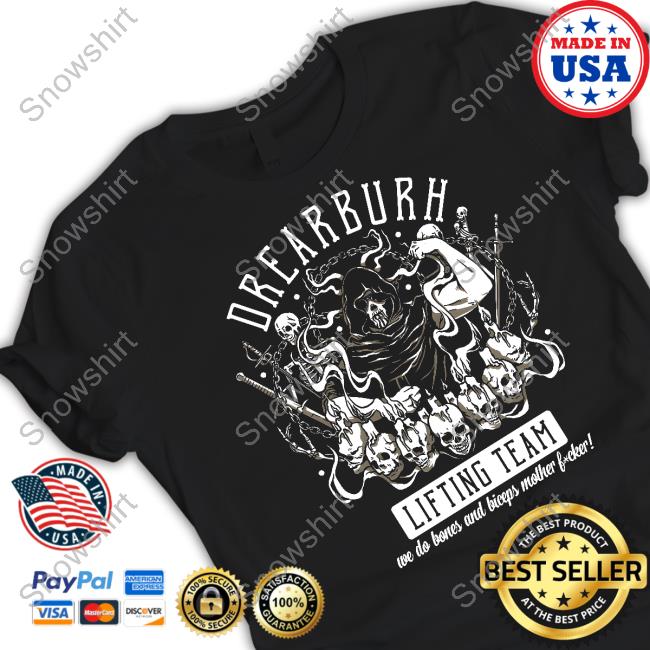 Drearburh Lifting Team Shirts