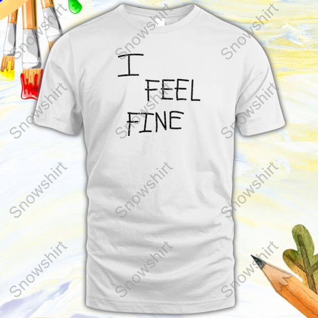 Timmy I Feel Fine Hoodie I Feel Fine Shirts