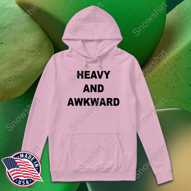 Heavy And Awkward Long Sleeve T Shirt Heavy And Awkward Long Sleeve T Shirt