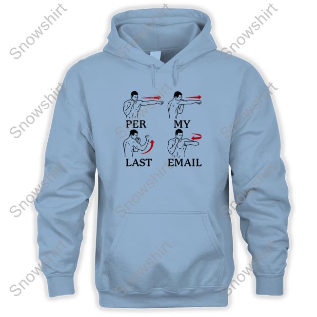 Per My Last Email Tee Shirt