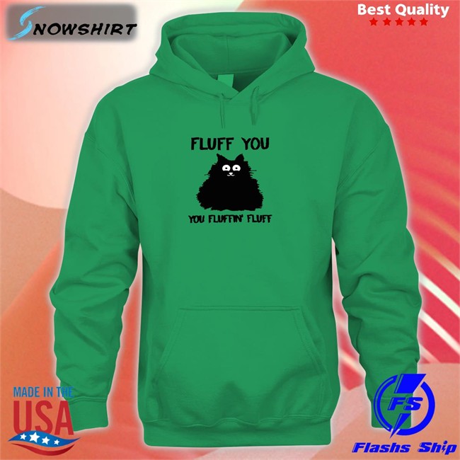 Cupcake From Hell Cat Fluff You You Fluffin Fluff Tee Shirt