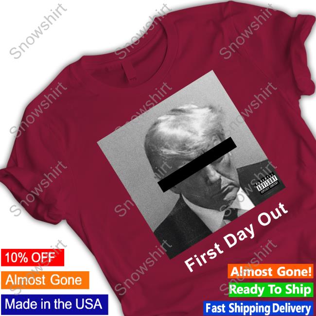 Official Hi-Rez The Rapper Donald Trump First Day Out Rap Song Shirt Trump Mugshot Official Donald Trump First Day Out Rap Song Shirts