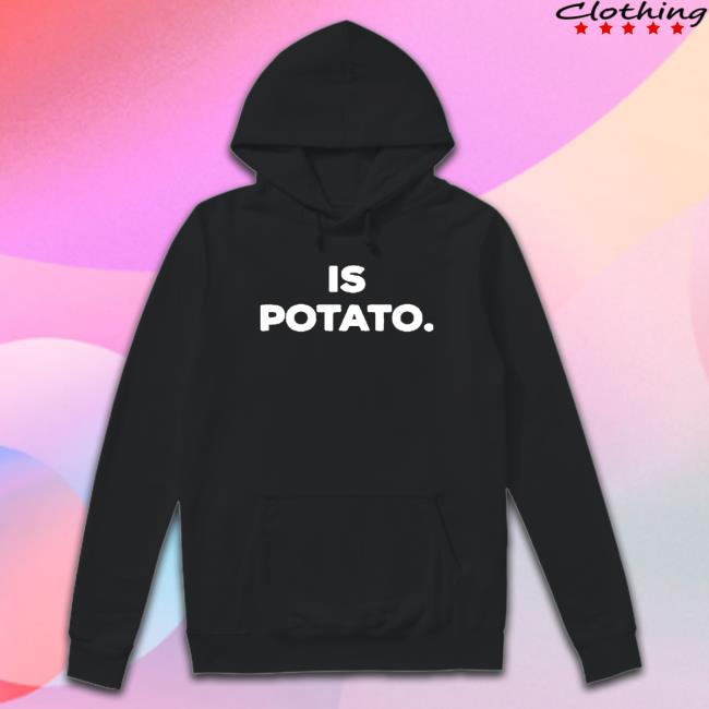 Official Stephen Colbert Is Potato Logo Hooded Sweatshirt Stephen Colbert Is Potato Logo Shirt