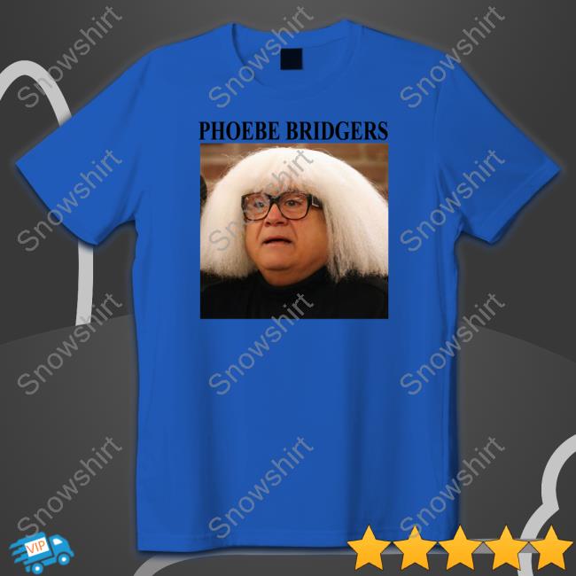 Danny Devito Phoebe Bridgers TShirts Shirts That Go Hard Danny Devito Phoebe Bridgers Long Sleeve Tee