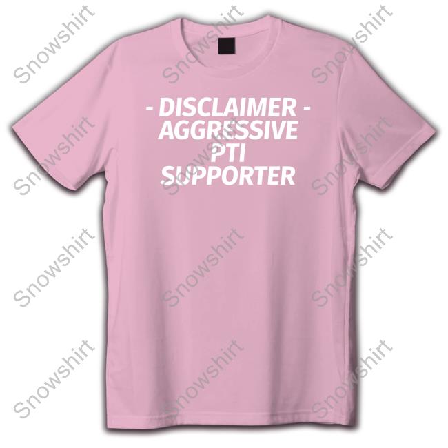 Disclaimer Aggressive Pti Supporter Hoodie