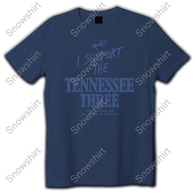 I Support The Tennessee Three Shirt I Support The Tennessee Three Shirt