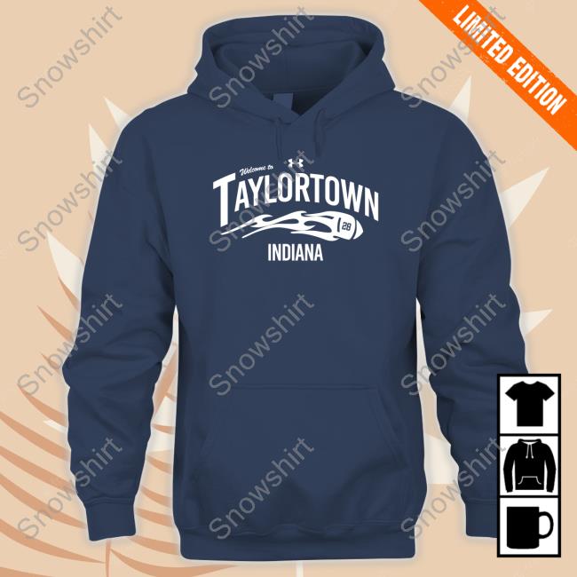 Welcome To Taylortown Indiana Tee Shirt Official Indianapolis Colts Welcome To Taylortown Indiana Shirt