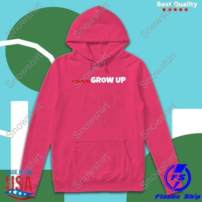 Official I Refuse To Grow Up Hoodie