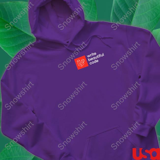Official Laravel Merch Write Beautiful Code Hoodie Taylor Otwell Official Write Beautiful Code Hoodie