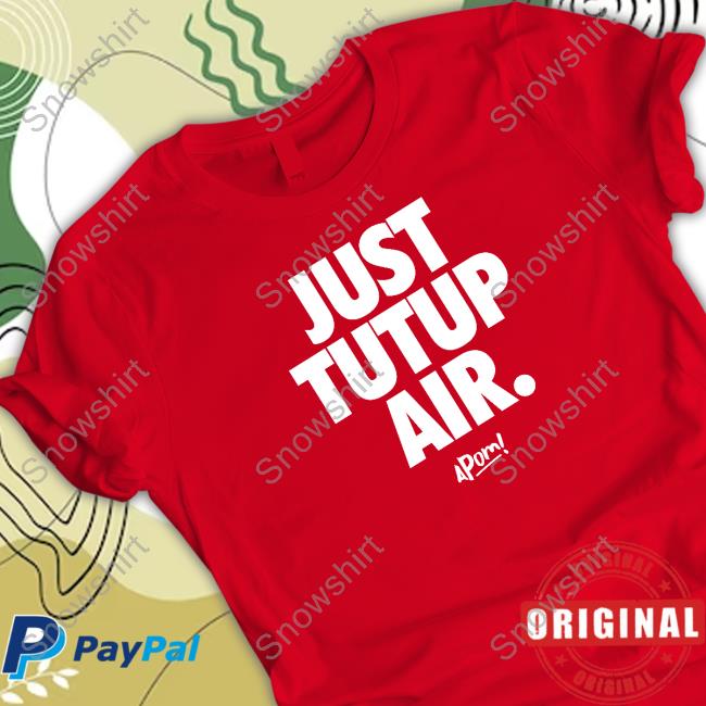 Apom Merch Just Tutup Air T Shirts