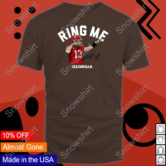 Official Georgia Football Stetson Bennett Iv Ring Me Shirt Breakingt Merch Georgia Football Stetson Bennett Iv Ring Me Tee