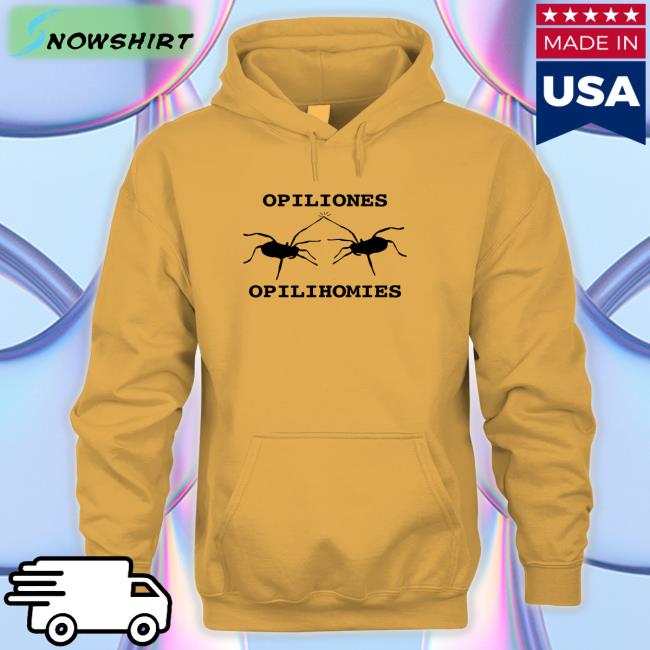 Opiliones Opilihomies Shirt Shahan Derkarabetian Opiliones Opilihomies Shirts