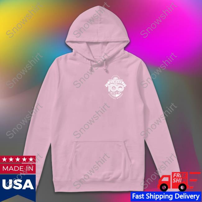 True Crime Obsessed Merch Always At 100 Club Crewneck Sweatshirt Always At 100 Tee