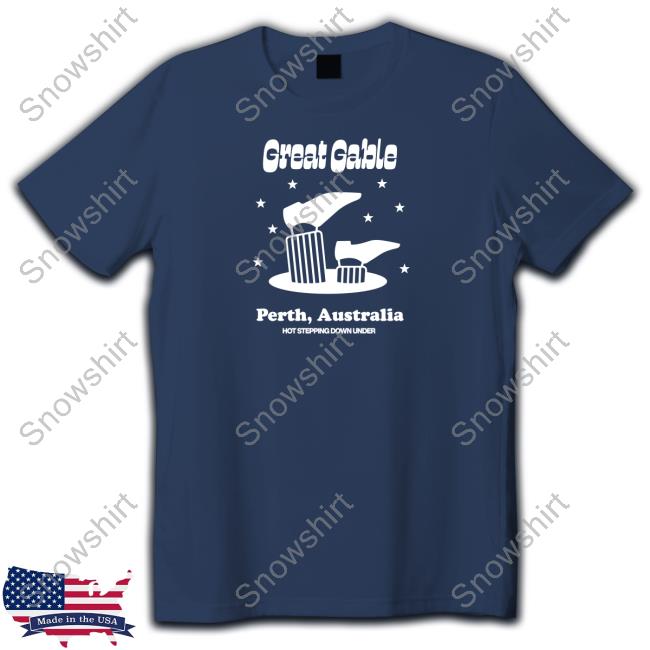 Great Gable Hot Steppin Australia T-Shirt