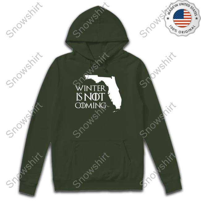 Paul Dellegatto Winter Is Not Coming Florida Long Sleeve Tee Official Paul Dellegatto Winter Is Not Coming Florida Long Sleeve Tee