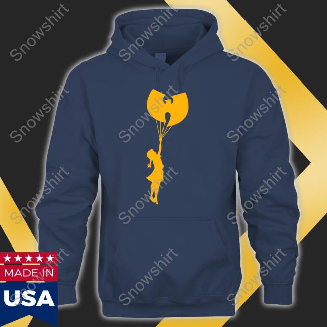 Wu Tang Balloon Girl T Shirt Wu Tang Is For The Children Wu Tang Balloon Girl Sweatshirt