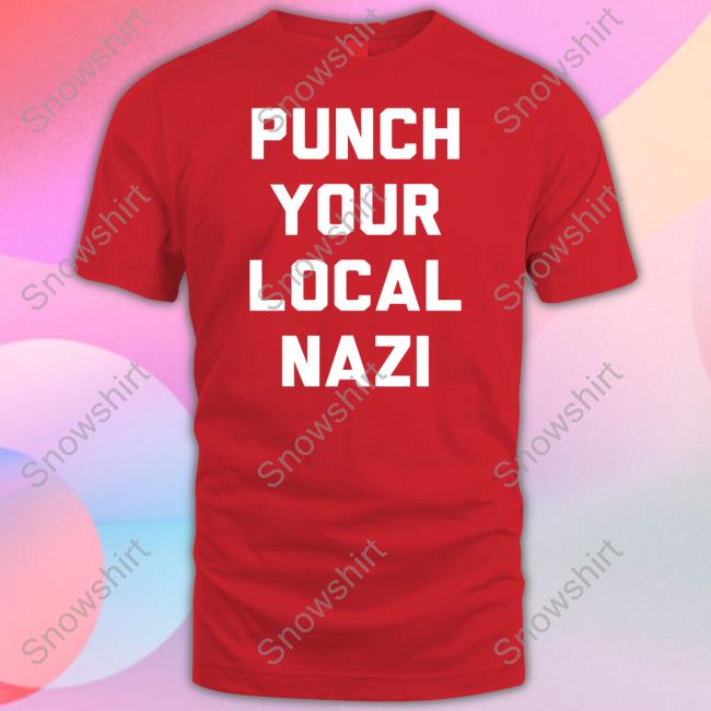 Official Punch Your Local Nazi Shirt
