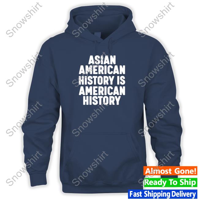 Official Asian American History IS American History Tee Asian American History IS American History Shirt