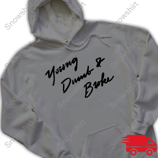 Young Dumb & Broke T-Shirt