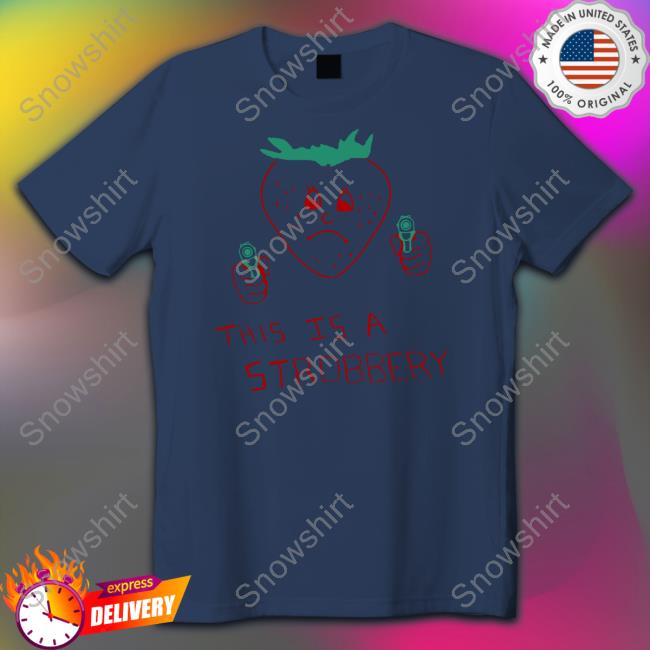 Official This Is A Strobbery T Shirt