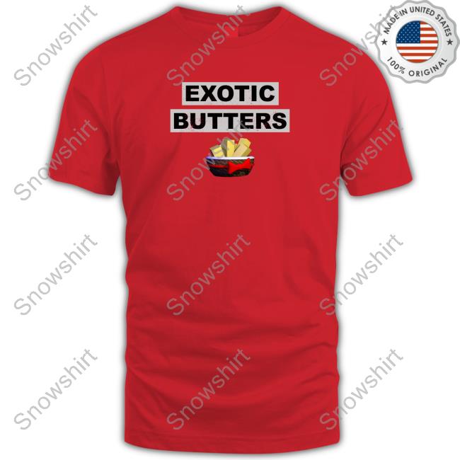 Exotic Butters Shirt