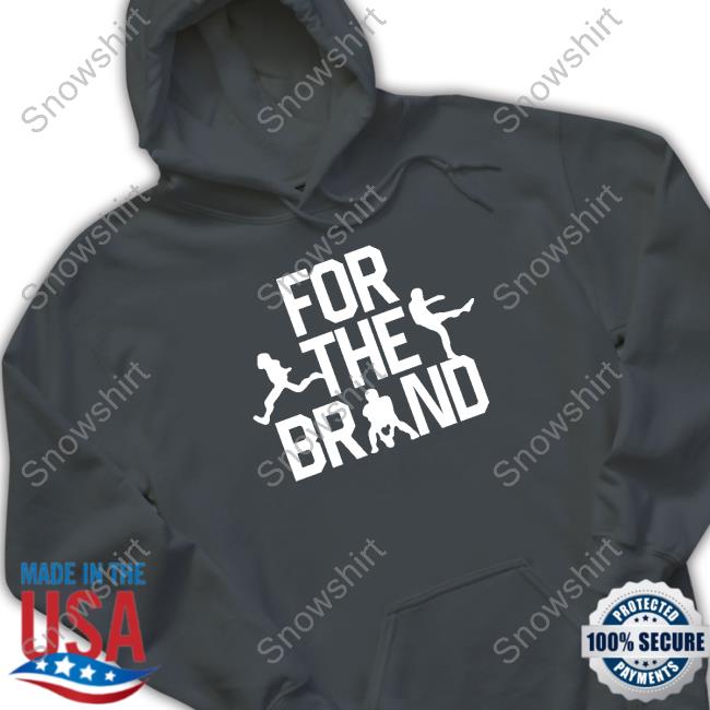 Pat Mcafee Show Store For The Brand T Shirt Pat Mcafee Show Store Official For The Brand Hoodie