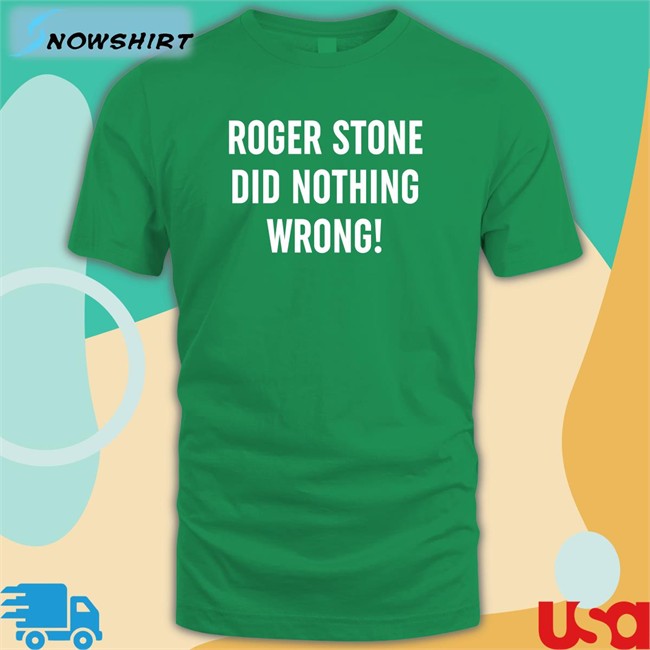 Patriot Takes Roger Stone Did Nothing Wrong Offical Black TShirts Patriottakes Patriot Takes Roger Stone Did Nothing Wrong Shirt 2022