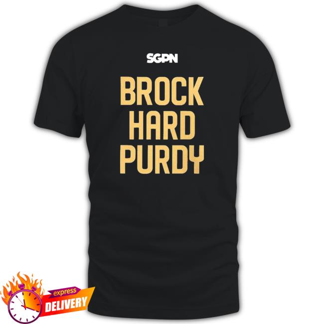 Top the Sports Gambling SGPN Brock Hard Purdy Tee Shirt