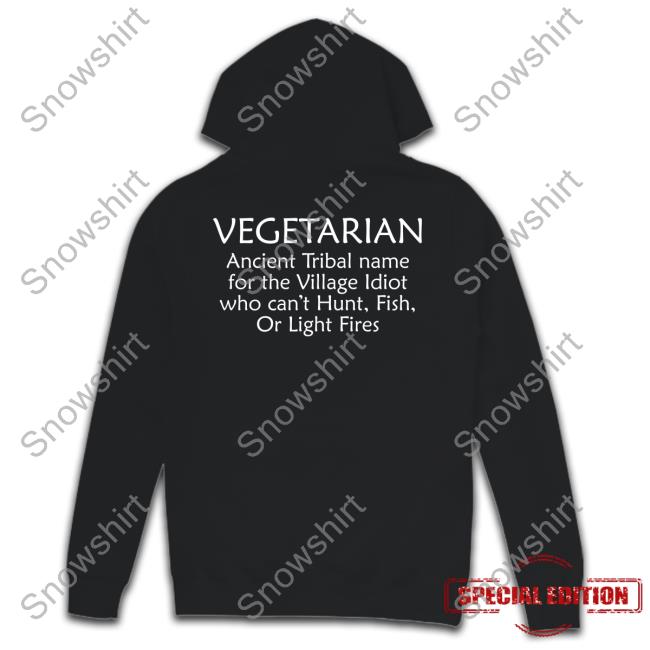 Bernadettepro17 Bernadette Vegetarian Ancient Tribal Name For The Village Idiot Who Can't Hunt Fish Or Light Fires Shirt Bernadette