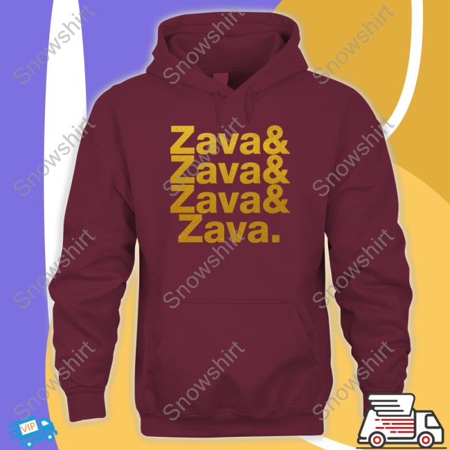 Zava & Zava & Zava & Zava Sweatshirt Official Zava & Zava & Zava & Zava T Shirt