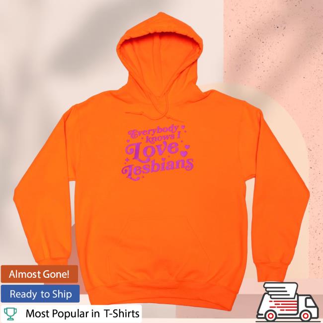 Official Mythical Merch Store Shop Everybody Knows I Love Lesbians Hoodie (Orange)