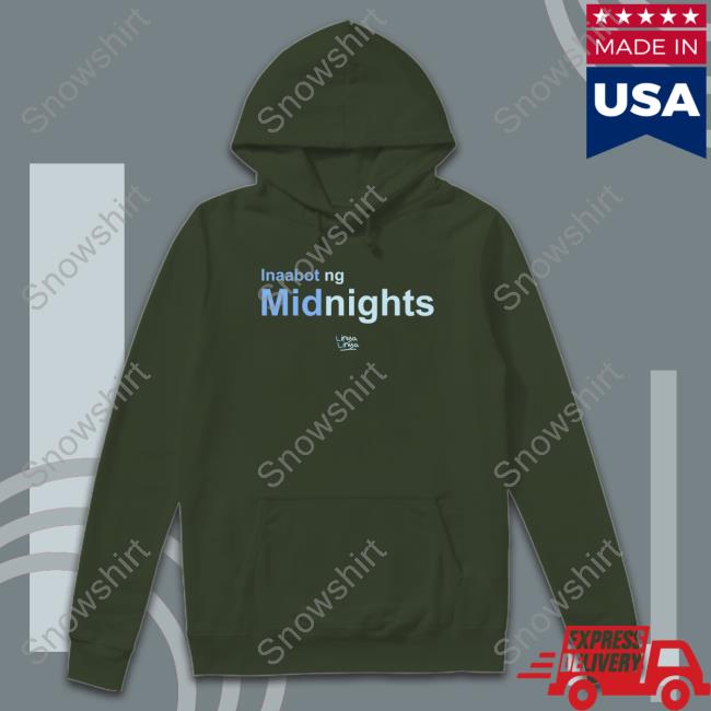 Official Linya Linya Merch Inaabot Ng Midnights Tee Shirt Inaabot Ng Midnights T Shirt