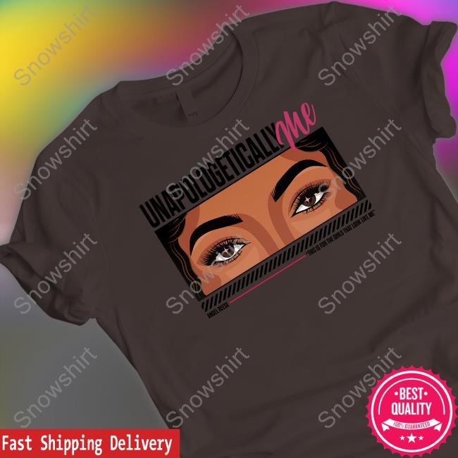 Unapologetically Me Shirt Unapologetically Me Shirt
