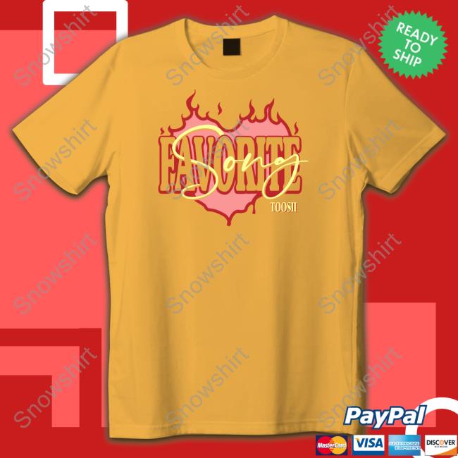 Official Toosii2x Shop Favorite Song Toosii Tee Shirt Official Toosii2x Shop Favorite Song Toosii Tee