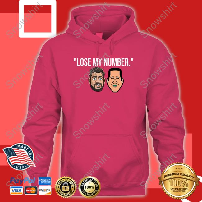 Adam Schefter And Aaron Rodgers Lose My Number Shirts Adam Schefter And Aaron Rodgers Lose My Number Shirts