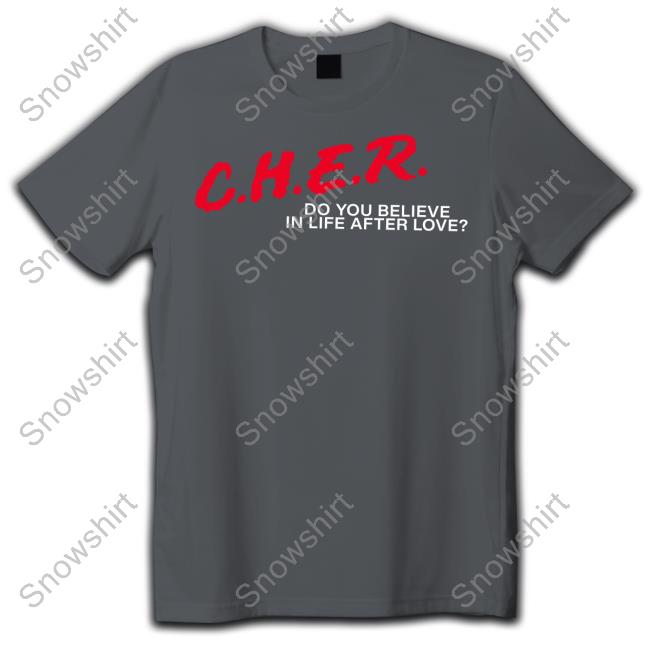 CHER Do You Believe In Life After Love T Shirt
