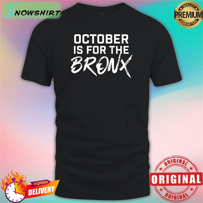 Barstool Sports The Short Porch Merch October Is For The Bronx Shirt