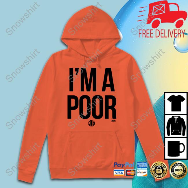 Mjf I'm A Poor Shirt