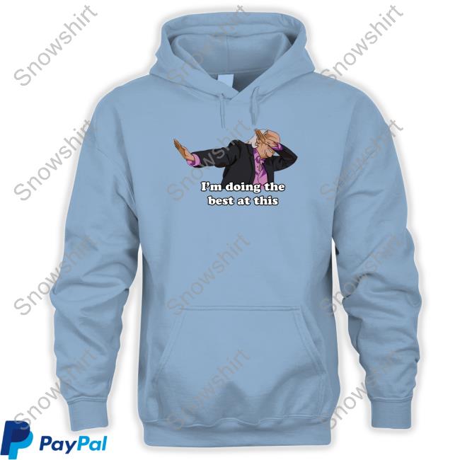 I Think You Should Leave I'm Doing The Best At This T-Shirt
