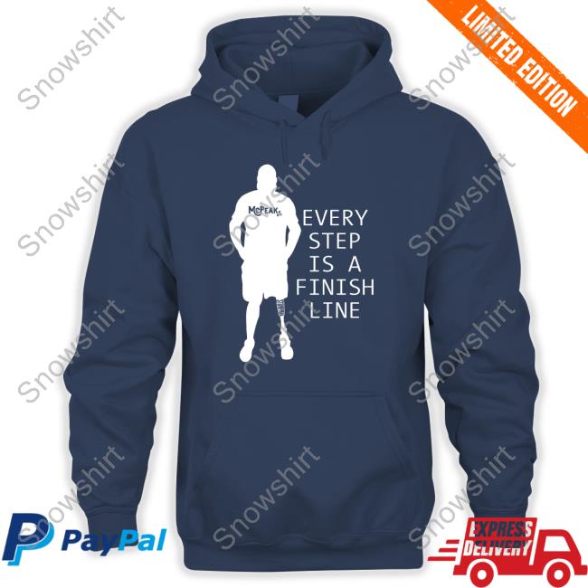 Every Step Is A Finish Line Shirts Every Step Is A Finish Line T Shirts