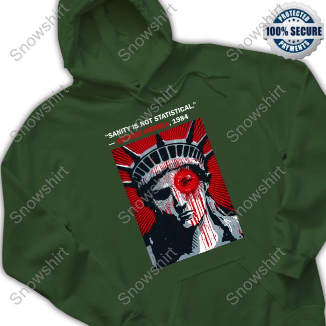 Sanity Is Not Statistical George Orwell 1984 T-Shirt