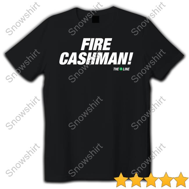 Official The 4 Line Fire Cashman Tee Shirt