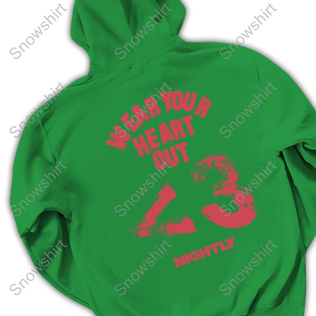 Nightly Wear Your Heart Out Sweatshirt Wear Your Heart Out Hoodie